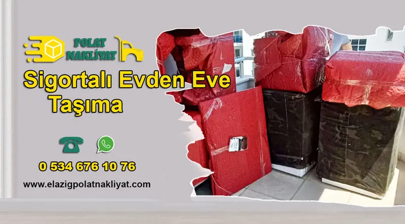 Elazığ Sigortalı Nakliyat